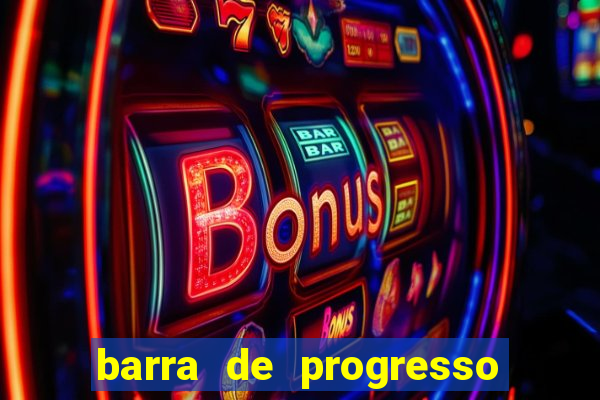 barra de progresso 99 blaze o que significa